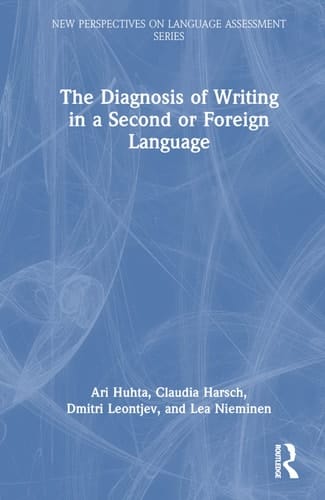 The Diagnosis of Writing in a Second Or Foreign Language European Perspectives