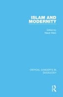 Islam and Modernity Critical Concepts in Sociology