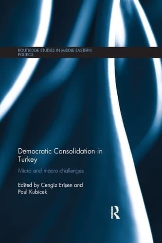 Democratic Consolidation in Turkey Micro and Macro Challenges