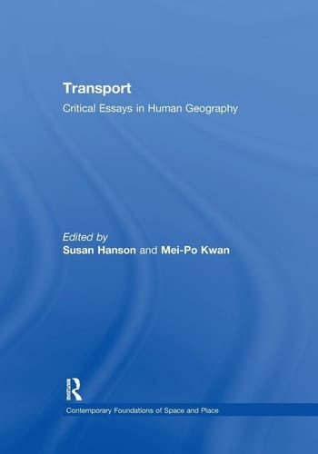 Transport Critical Essays in Human Geography