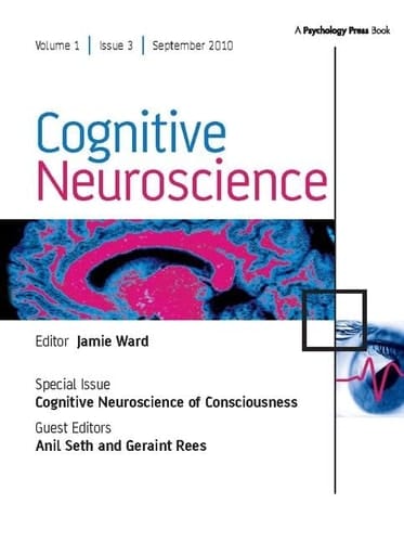 Cognitive Neuroscience of Consciousness A Special Issue of Cognitive Neuroscience