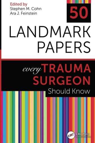 50 Landmark Papers Every Trauma Surgeon Should Know