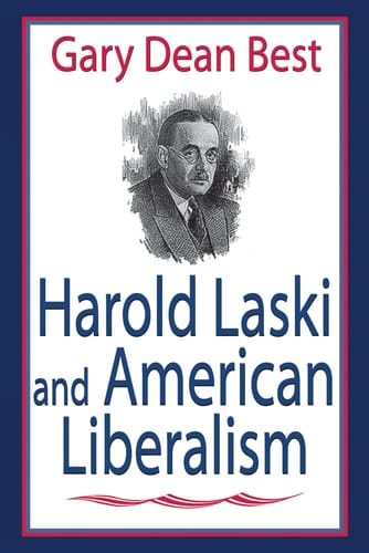 Harold Laski and American Liberalism