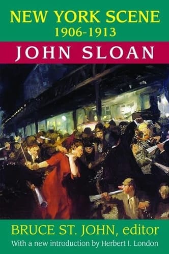 New York Scene 1906-1913 John Sloan