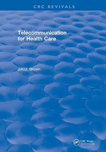 Revival: Telecommunication for Health Care (1982)