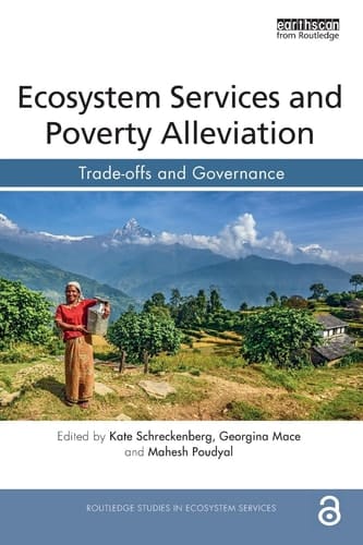 Ecosystem Services and Poverty Alleviation Trade-offs and Governance
