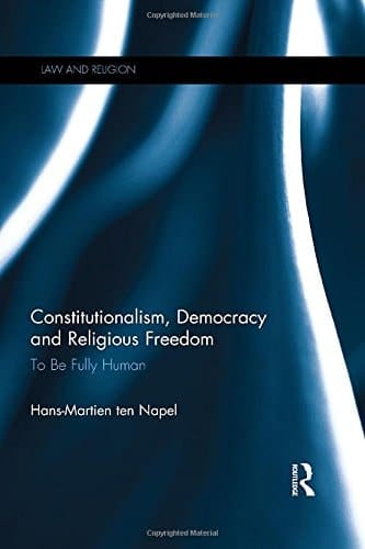 Constitutionalism, Democracy, and Religious Freedom To be Fully Human