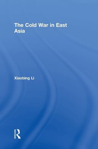 The Cold War in East Asia