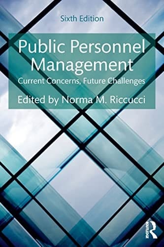 Public Personnel Management Current Concerns, Future Challenges