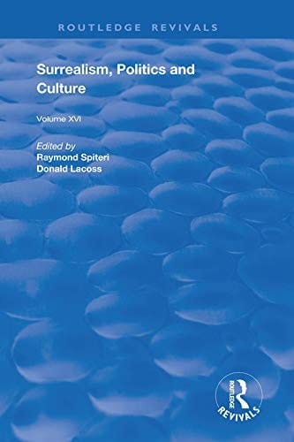 Surrealism, Politics and Culture