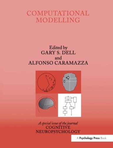 Computational Modelling A Special Issue of Cognitive Neuropsychology