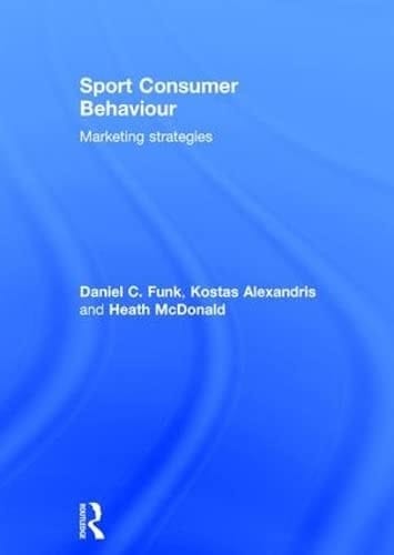 Sport Consumer Behaviour Marketing Strategies