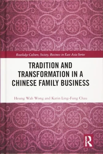 Tradition and Transformation in a Chinese Family Business