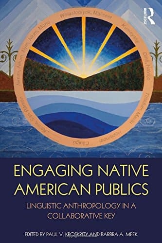 Engaging Native American Publics Linguistic Anthropology in a Collaborative Key
