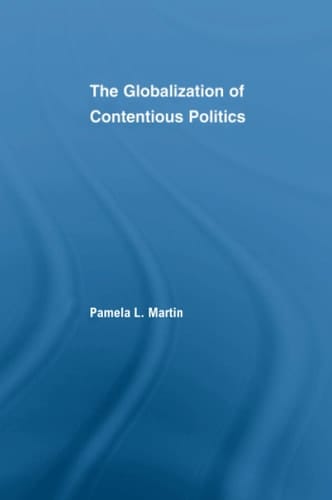 The Globalization of Contentious Politics The Amazonian Indigenous Rights Movement