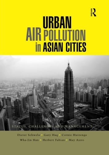 Urban Air Pollution in Asian Cities Status, Challenges and Management