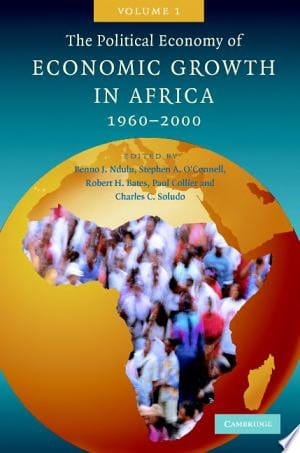 The Political Economy of Economic Growth in Africa, 1960–2000: Volume 1