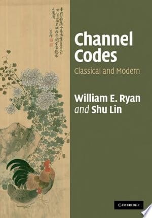 Channel Codes Classical and Modern