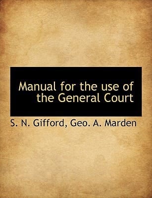 Manual for the use of the General Court