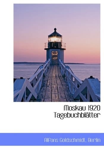 Moskau 1920 Tagebuchblatter (German Edition)
