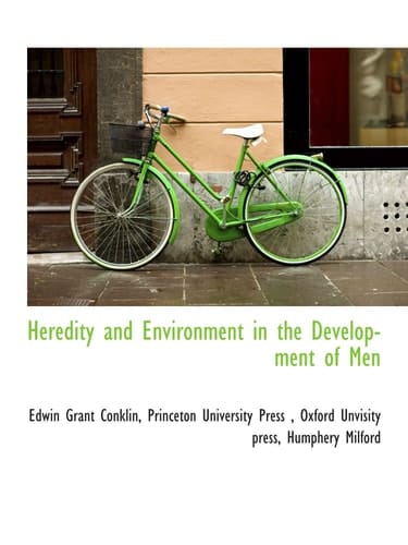 Heredity and Environment in the Development of Men