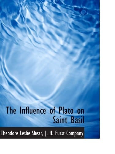 The Influence of Plato on Saint Basil