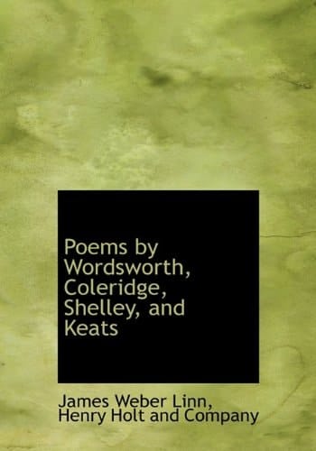Poems by Wordsworth, Coleridge, Shelley, and Keats