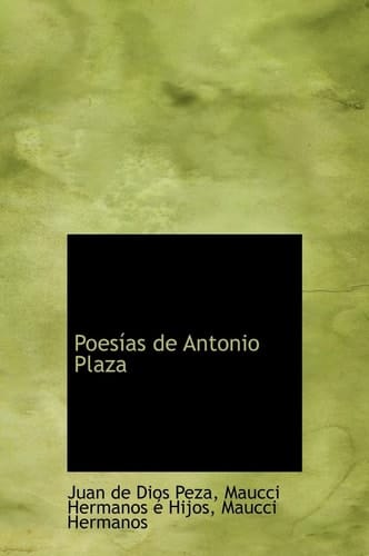 Poesías de Antonio Plaza (Spanish Edition)