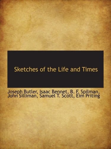 Sketches of the Life and Times