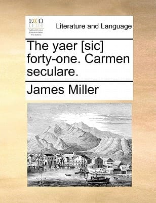 The yaer [sic] forty-one. Carmen seculare.
