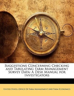 Suggestions Concerning Checking and Tabulating Farm Management Survey Data: A Desk Manual for Investigators