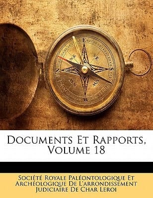Documents Et Rapports, Volume 18 (French Edition)