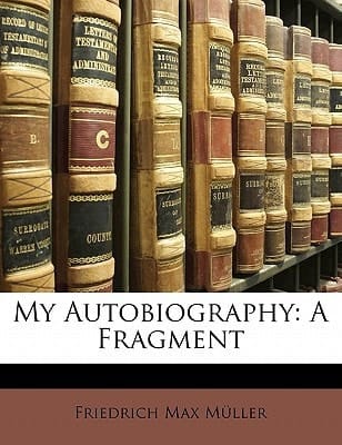 My Autobiography: A Fragment