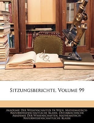 Sitzungsberichte, Volume 99 (German Edition)