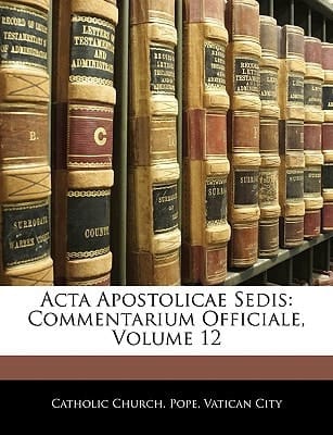 Acta Apostolicae Sedis: Commentarium Officiale, Volume 12 (Latin Edition)