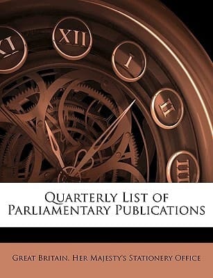Quarterly List of Parliamentary Publications