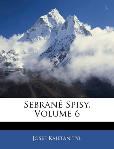 Sebrané Spisy, Volume 6 (Czech Edition)