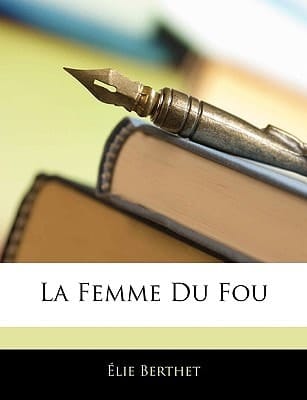 La Femme Du Fou (French Edition)