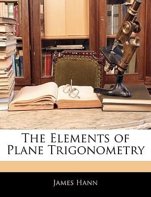 The Elements of Plane Trigonometry