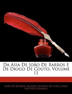 Da Asia de Joo de Barros E de Diogo de Couto, Volume 11 (Portuguese Edition)