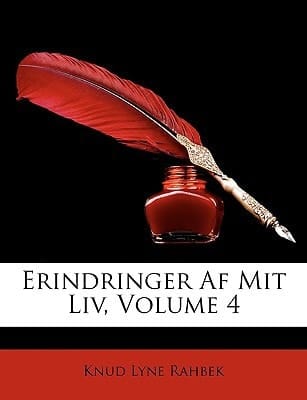 Erindringer Af Mit Liv, Volume 4 (Danish Edition)