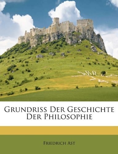Grundriss Der Geschichte Der Philosophie (German Edition)