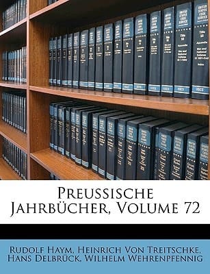 Preussische Jahrbucher, Volume 72 (German Edition)