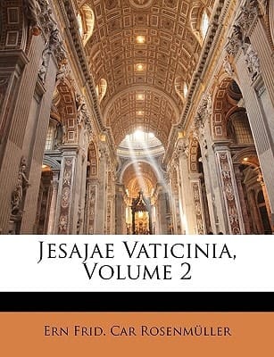 Jesajae Vaticinia, Volume 2 (Latin Edition)
