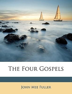 The Four Gospels