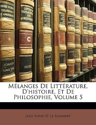 Mélanges De Littérature, D'histoire, Et De Philosophie, Volume 5 (French Edition)