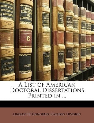 A List of American Doctoral Dissertations Printed in ...