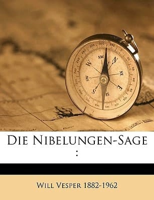 Die Nibelungen-Sage (German Edition)