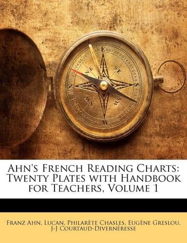Ahn's French Reading Charts: Twenty Plates with Handbook for Teachers, Volume 1