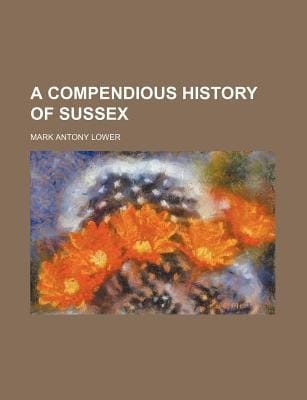 Compendious History of Sussex